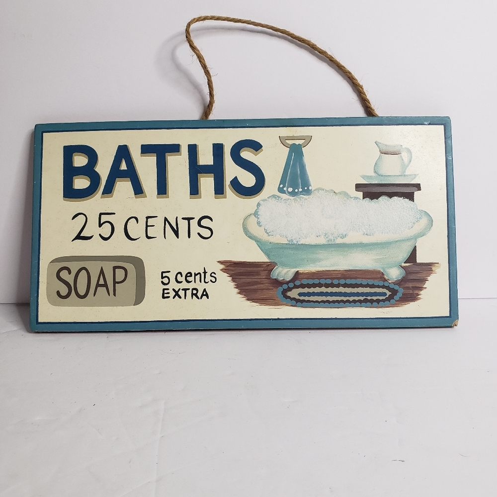 Decorative sign for a bathroom. 221